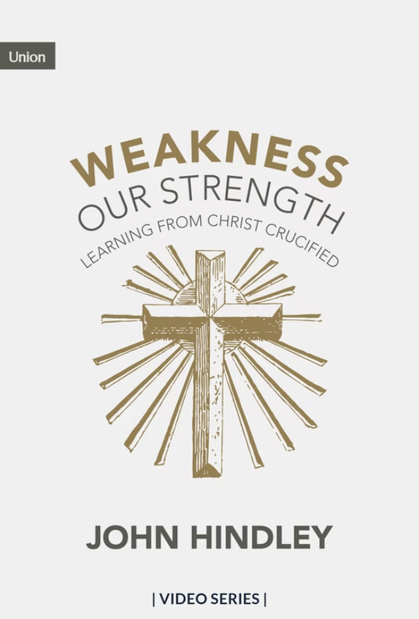 Weakness Our Strength