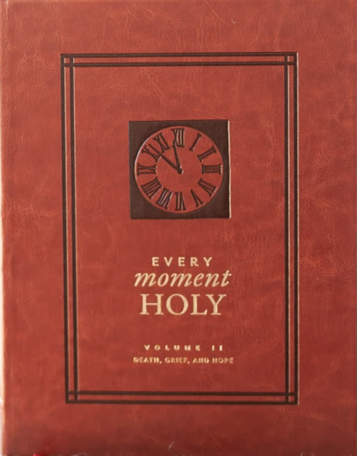 Every Moment Holy: Volume 2