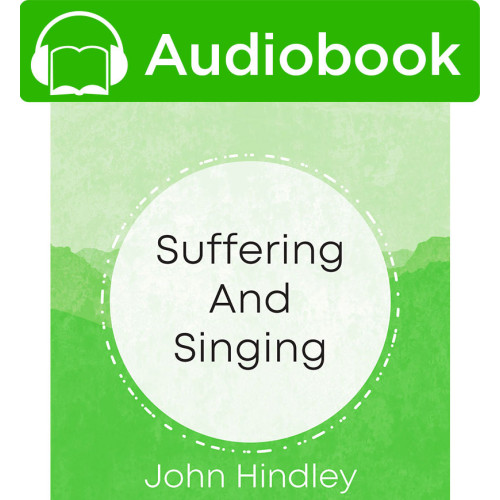 Suffering and Singing