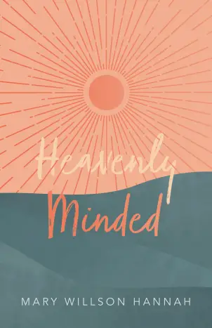 Heavenly Minded