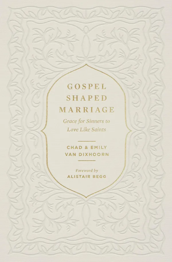 Gospel-Shaped Marriage