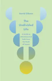 The Undivided Life
