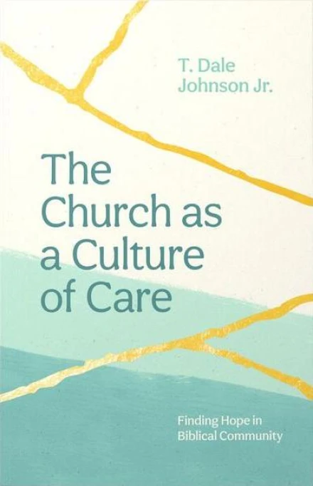 The Church as a Culture of Care