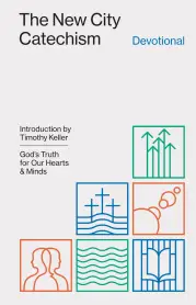 The New City Catechism Devotional