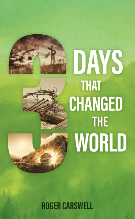 3 Days that Changed the World
