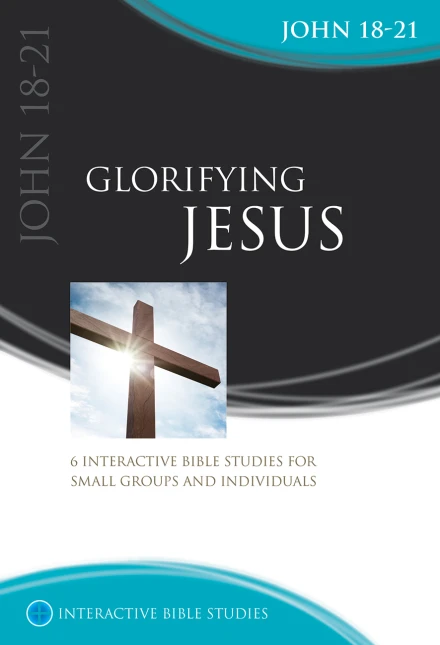 Glorifying Jesus (John 18-21) [IBS]