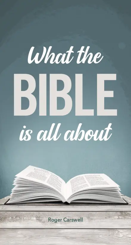 What The Bible Is All About