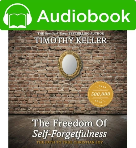 The Freedom of Self–Forgetfulness