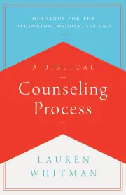 A Biblical Counseling Process