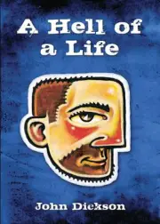 A Hell of A Life