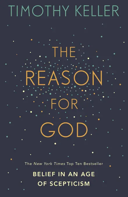 The Reason For God