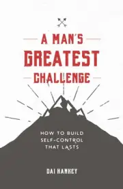 A Man’s Greatest Challenge