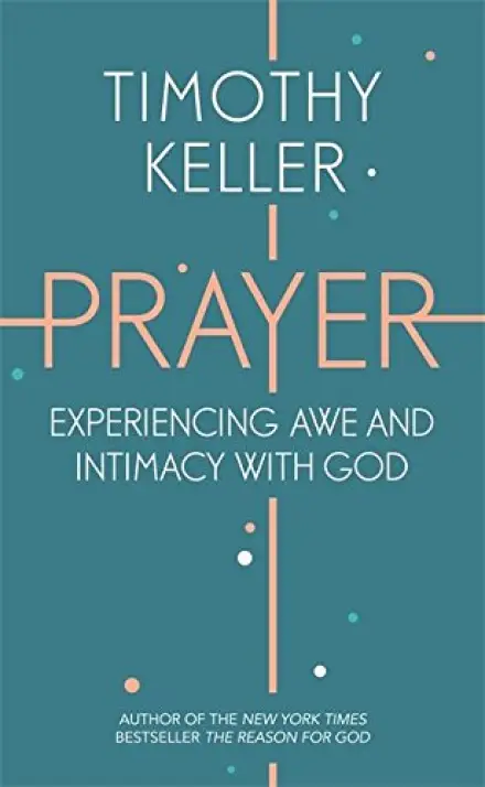 Prayer: Awe and Intimacy with God