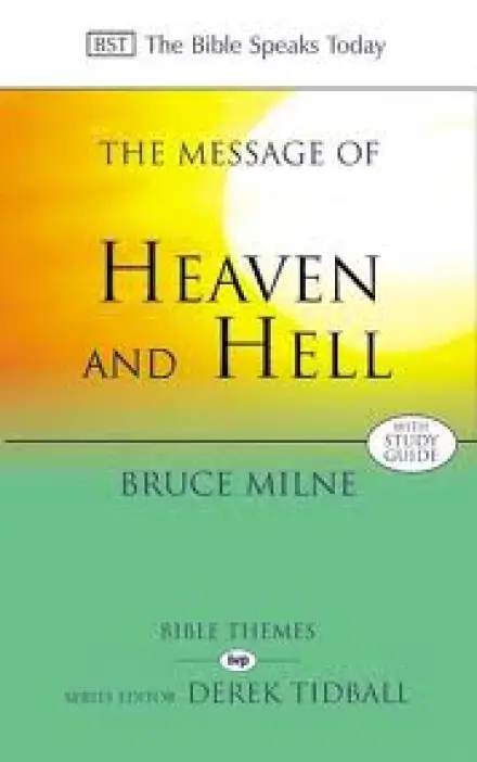 The Message of Heaven and Hell
