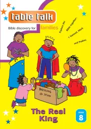 Table Talk 8 – The Real King