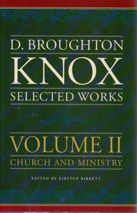 D. Broughton Knox Selected Works - Volume 2