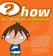 How do I grow as a Christian? (Tract)