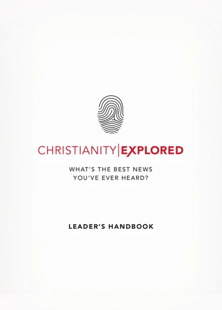Christianity Explored Leader’s Handbook