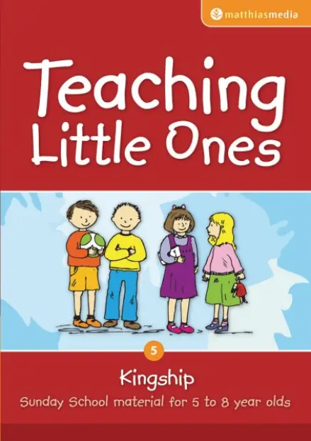 Teaching Little Ones 5: Kingship (CD–Rom)