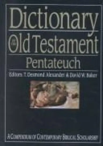 Dictionary of The Old Testament: Pentateuch