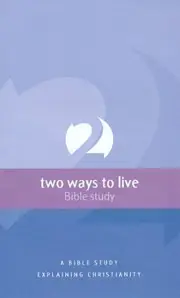 Two Ways to Live Bible Study