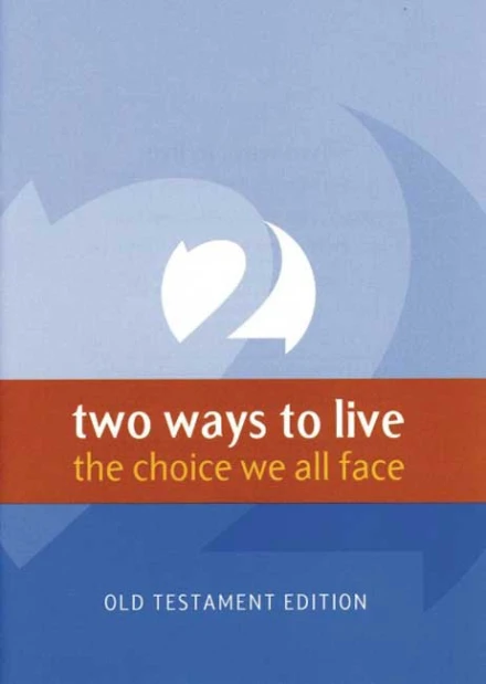 2 Ways to live – the choice we all face