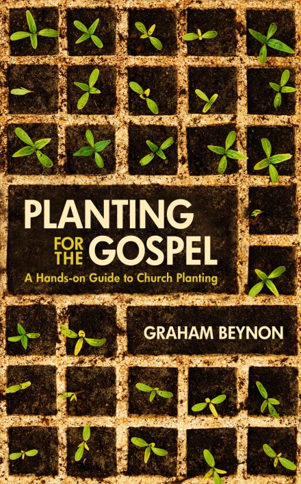 Planting For The Gospel
