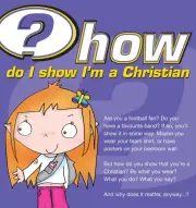 How do I show I'm a Christian? (Tract)