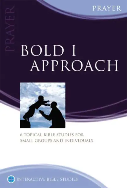 Bold I Approach (Prayer) [IBS]