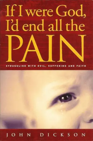If I were God, I’d end all the Pain