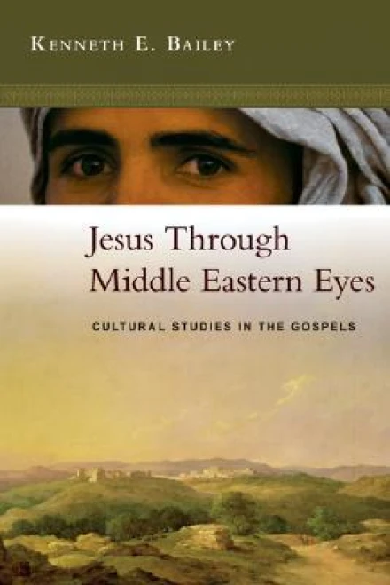 Jesus Through Middle–Eastern Eyes
