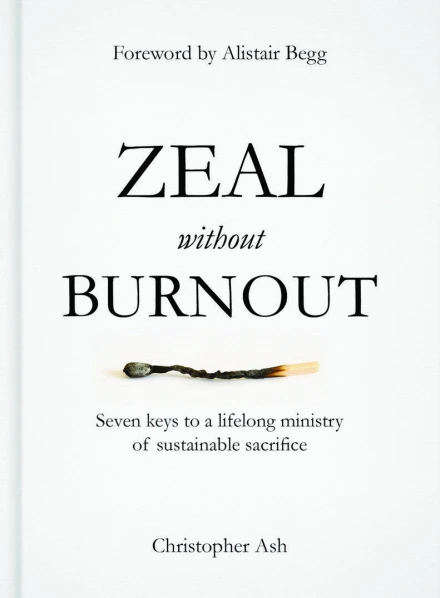 Zeal Without Burnout