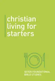 Christian Living For Starters