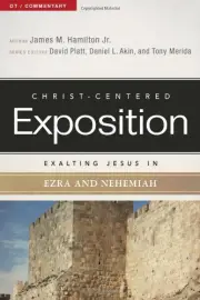 Exalting Jesus in Ezra & Nehemiah