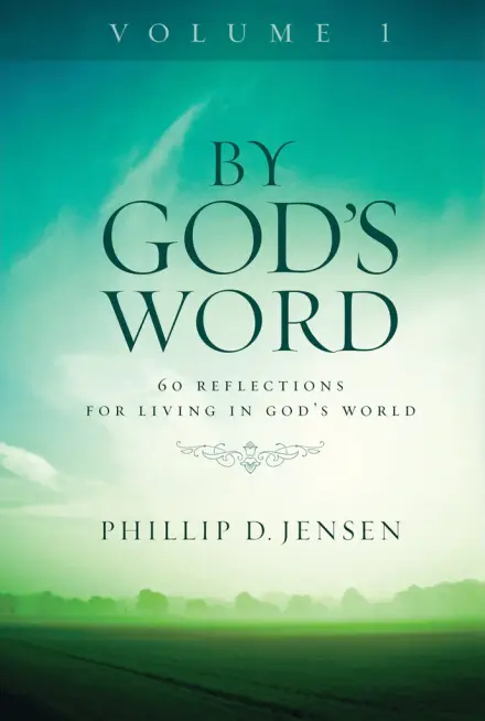By God's Word Volume 1