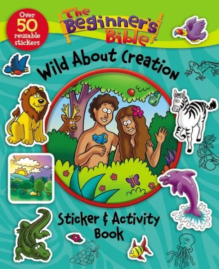 The Beginner's Bible: Wild About Creation