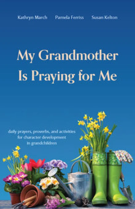 My Grandmother Is Praying for Me