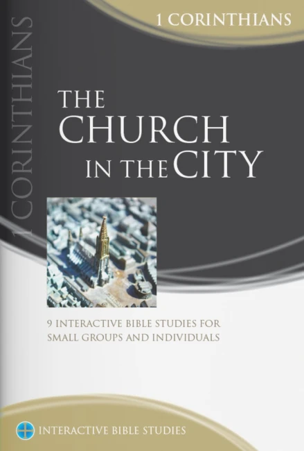 The Church In The City (1 Corinthians) [IBS]