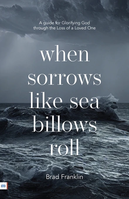 When Sorrows Like Sea Billows Roll