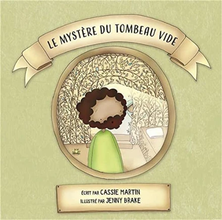 The Mystery of the Empty Tomb (French)