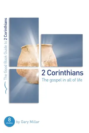 2 Corinthians [Good Book Guide]