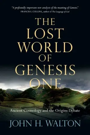 The Lost World of Genesis One