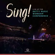 Sing! Live at the Getty Music Worship Conference - Digital Album