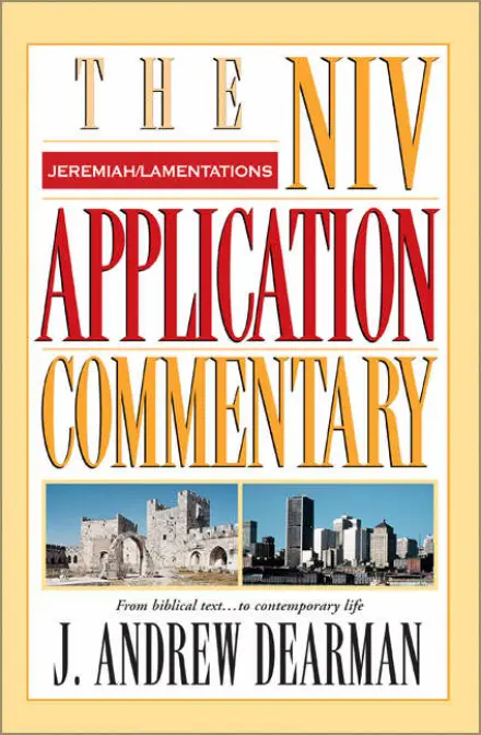 NIV Application Commentary: Jeremiah & Lamentations