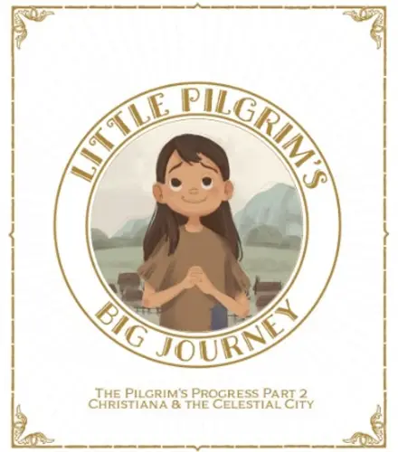 Little Pilgrim's Big Journey Colouring Book Part II