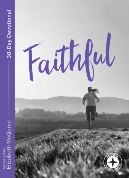 Faithful: Food for the Journey