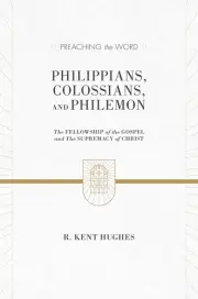 Philippians, Colossians and Philemon