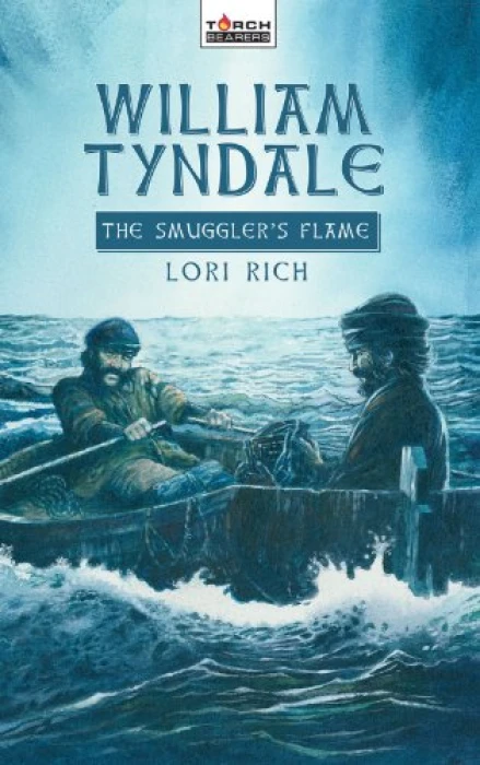 William Tyndale: The Smuggler's Flame