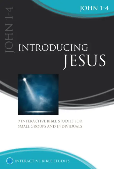 Introducing Jesus (John 1-4) [IBS]