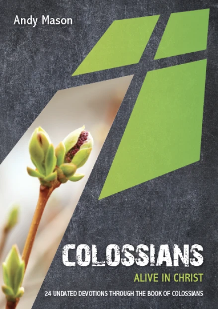 Colossians: Alive in Christ